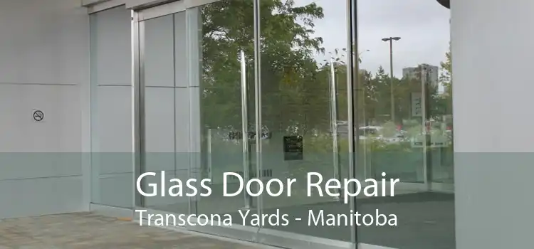 Glass Door Repair Transcona Yards - Manitoba