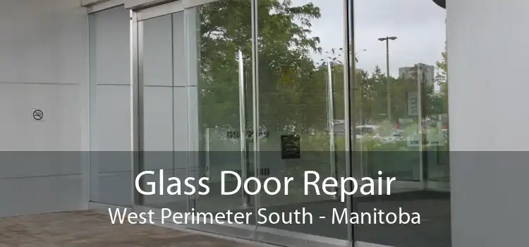 Glass Door Repair West Perimeter South - Manitoba