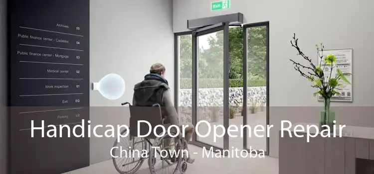 Handicap Door Opener Repair China Town - Manitoba