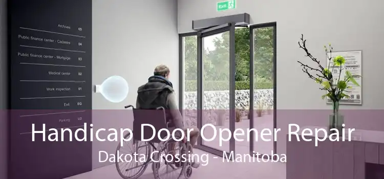 Handicap Door Opener Repair Dakota Crossing - Manitoba