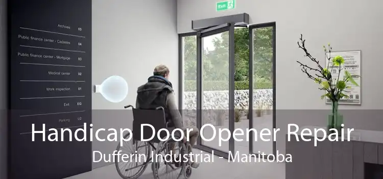 Handicap Door Opener Repair Dufferin Industrial - Manitoba