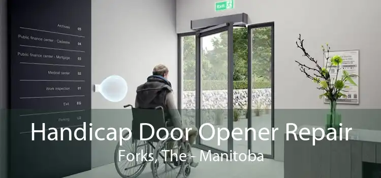 Handicap Door Opener Repair Forks, The - Manitoba