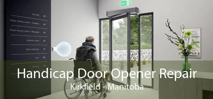 Handicap Door Opener Repair Kirkfield - Manitoba