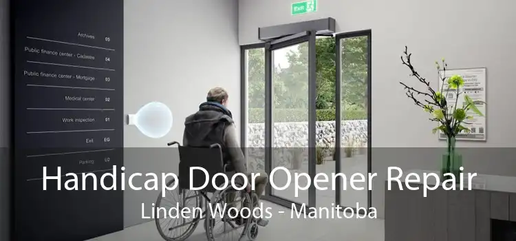 Handicap Door Opener Repair Linden Woods - Manitoba