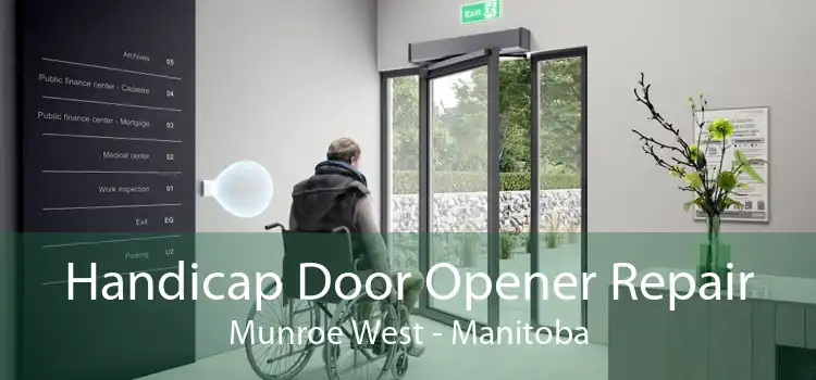 Handicap Door Opener Repair Munroe West - Manitoba