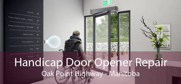 Handicap Door Opener Repair Oak Point Highway - Manitoba