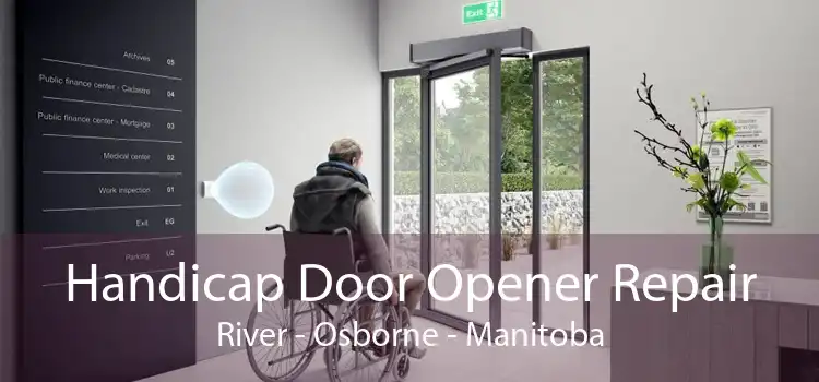 Handicap Door Opener Repair River - Osborne - Manitoba