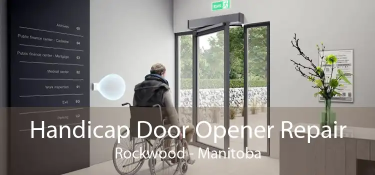 Handicap Door Opener Repair Rockwood - Manitoba