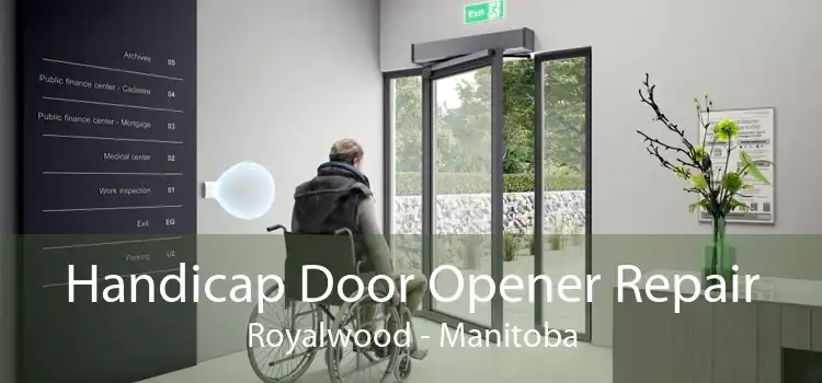 Handicap Door Opener Repair Royalwood - Manitoba