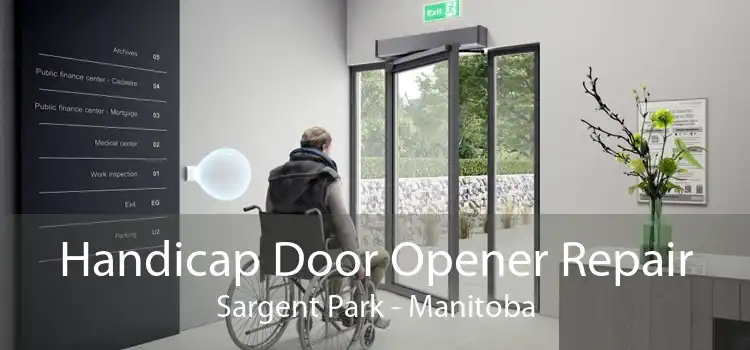 Handicap Door Opener Repair Sargent Park - Manitoba