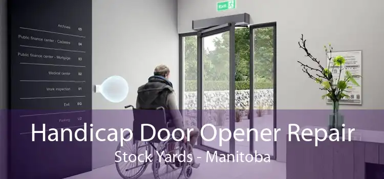 Handicap Door Opener Repair Stock Yards - Manitoba