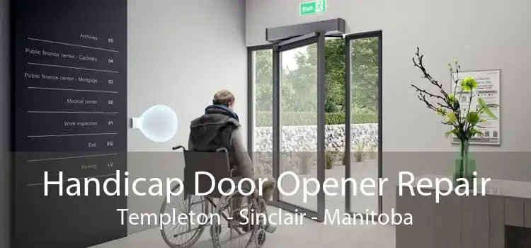 Handicap Door Opener Repair Templeton - Sinclair - Manitoba