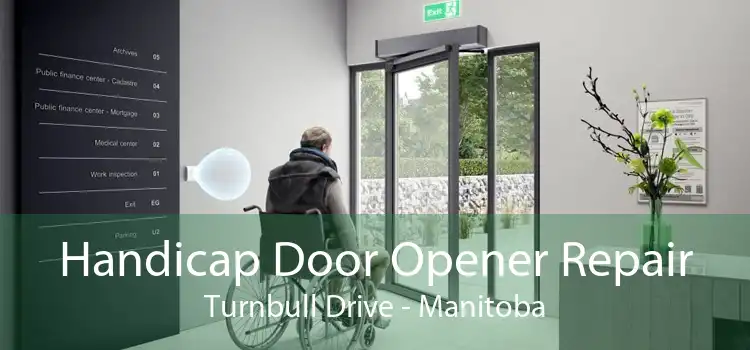 Handicap Door Opener Repair Turnbull Drive - Manitoba