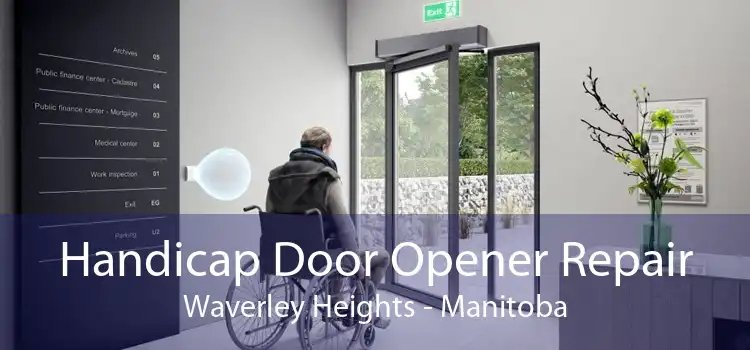 Handicap Door Opener Repair Waverley Heights - Manitoba