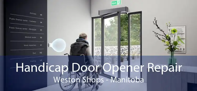 Handicap Door Opener Repair Weston Shops - Manitoba