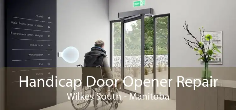 Handicap Door Opener Repair Wilkes South - Manitoba