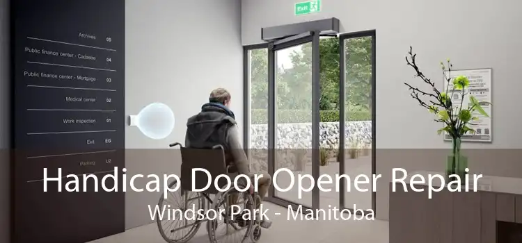 Handicap Door Opener Repair Windsor Park - Manitoba