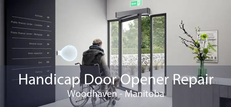 Handicap Door Opener Repair Woodhaven - Manitoba