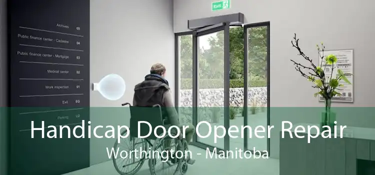 Handicap Door Opener Repair Worthington - Manitoba