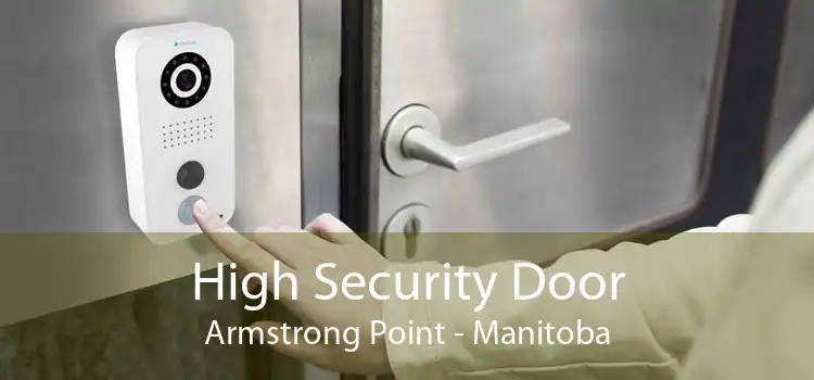 High Security Door Armstrong Point - Manitoba
