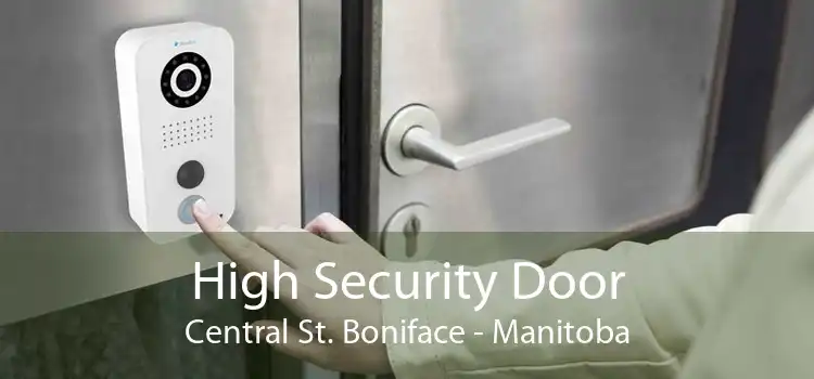 High Security Door Central St. Boniface - Manitoba
