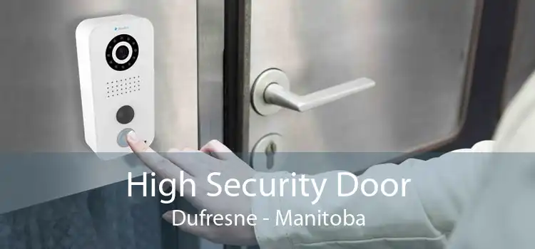 High Security Door Dufresne - Manitoba