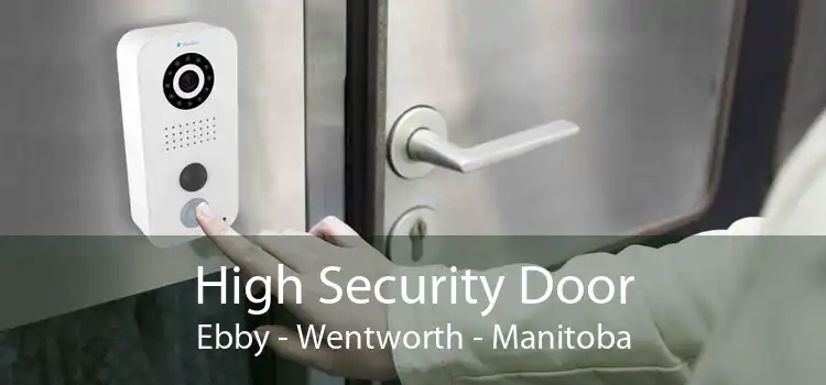 High Security Door Ebby - Wentworth - Manitoba