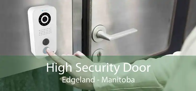 High Security Door Edgeland - Manitoba