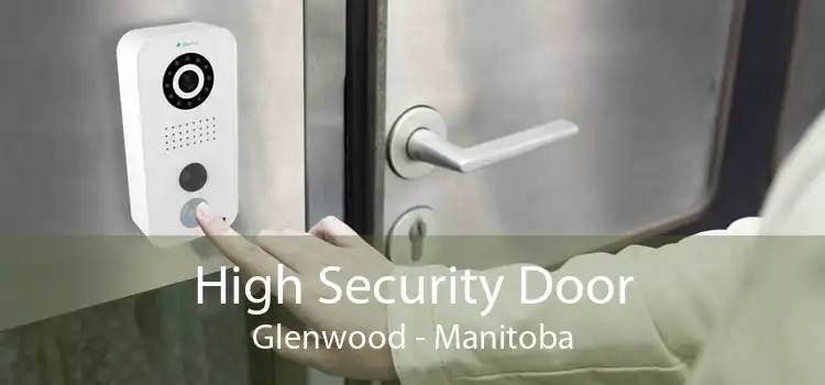 High Security Door Glenwood - Manitoba