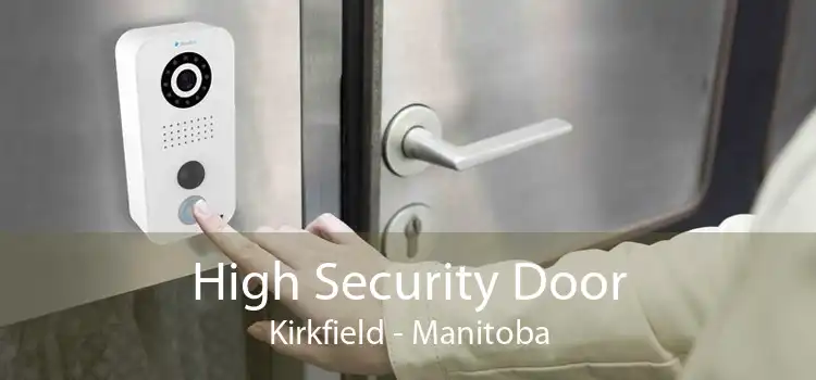 High Security Door Kirkfield - Manitoba