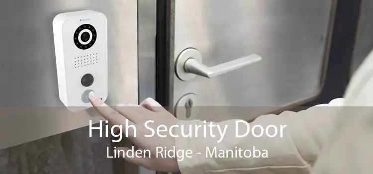 High Security Door Linden Ridge - Manitoba