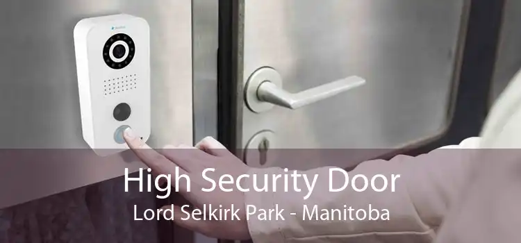 High Security Door Lord Selkirk Park - Manitoba