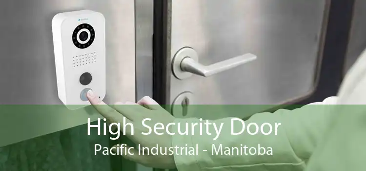 High Security Door Pacific Industrial - Manitoba