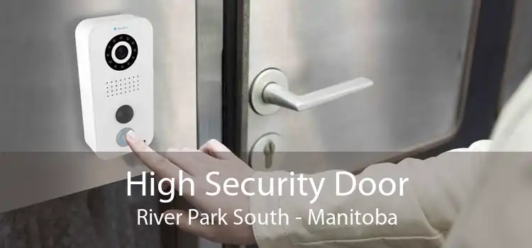High Security Door River Park South - Manitoba