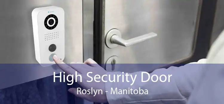 High Security Door Roslyn - Manitoba