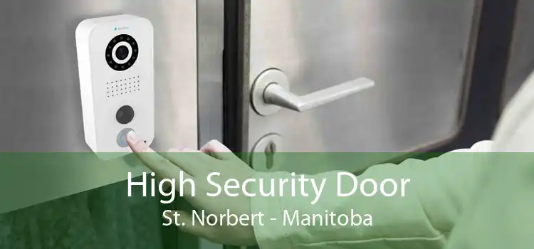 High Security Door St. Norbert - Manitoba