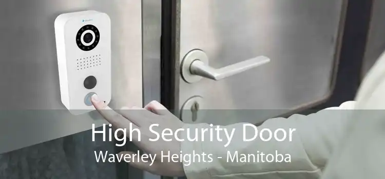 High Security Door Waverley Heights - Manitoba