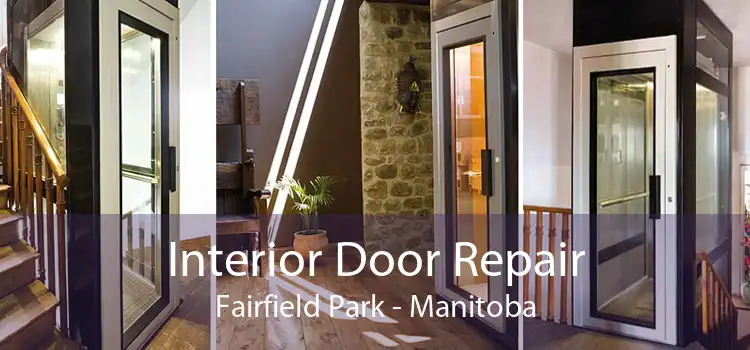 Interior Door Repair Fairfield Park - Manitoba