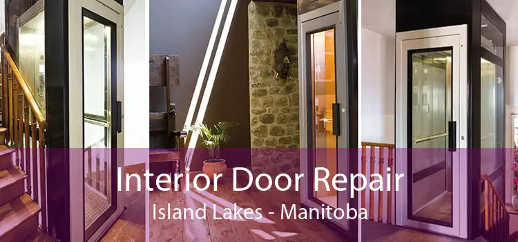 Interior Door Repair Island Lakes - Manitoba