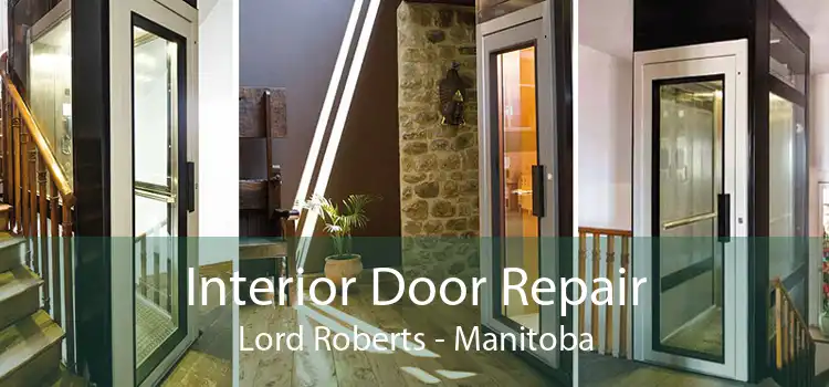 Interior Door Repair Lord Roberts - Manitoba