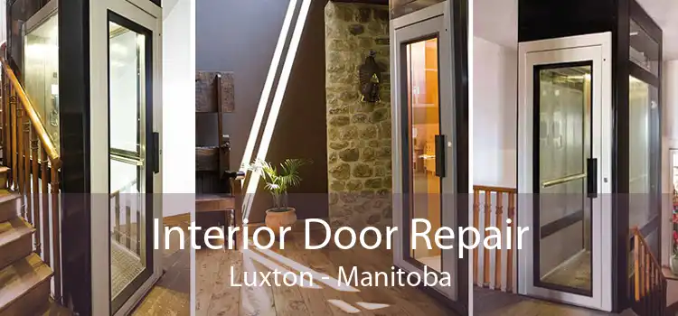 Interior Door Repair Luxton - Manitoba