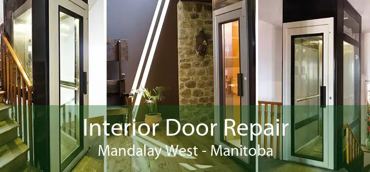 Interior Door Repair Mandalay West - Manitoba