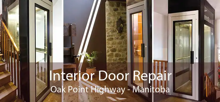 Interior Door Repair Oak Point Highway - Manitoba