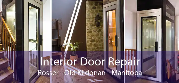 Interior Door Repair Rosser - Old Kildonan - Manitoba