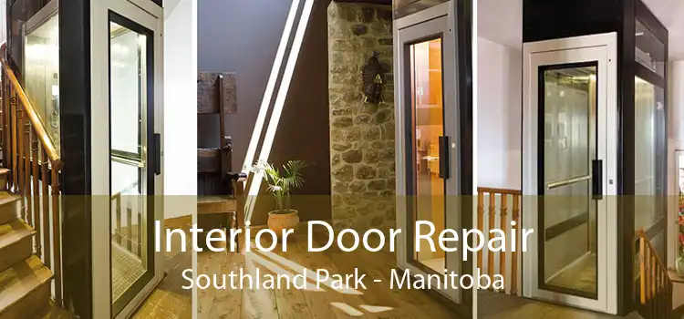 Interior Door Repair Southland Park - Manitoba