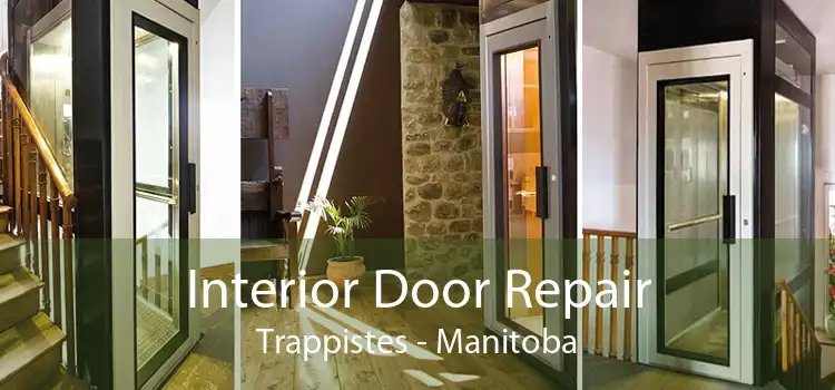 Interior Door Repair Trappistes - Manitoba