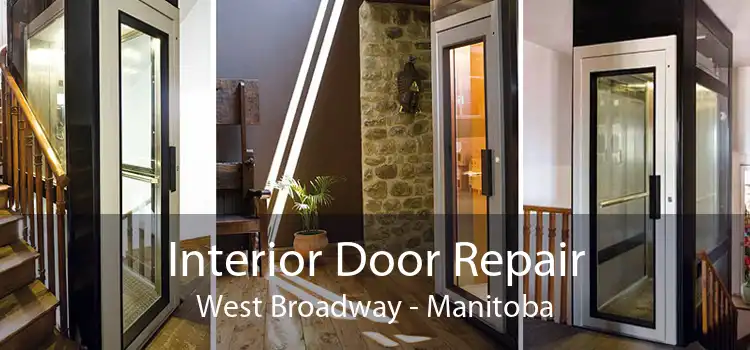Interior Door Repair West Broadway - Manitoba