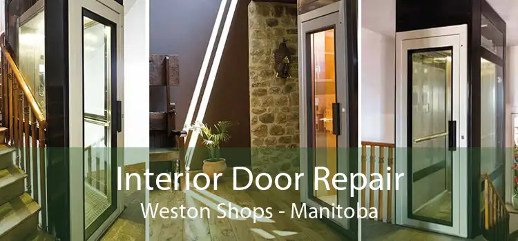 Interior Door Repair Weston Shops - Manitoba