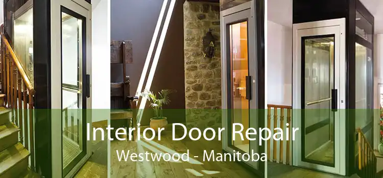 Interior Door Repair Westwood - Manitoba