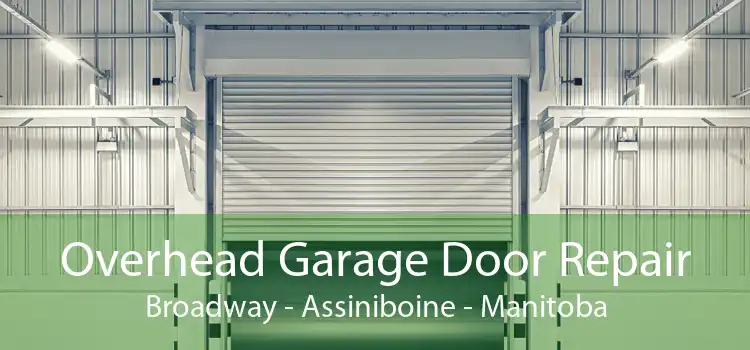 Overhead Garage Door Repair Broadway - Assiniboine - Manitoba